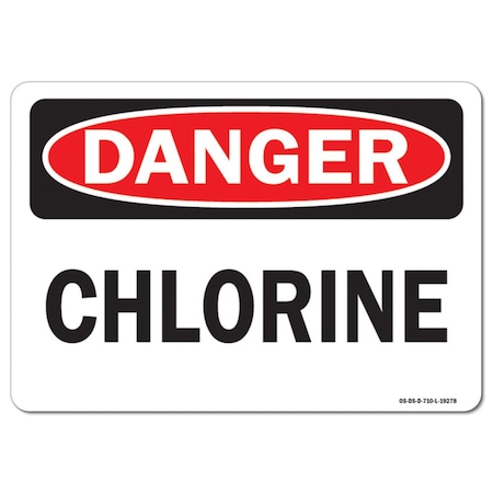 Signmission Safety Sign, OSHA Danger, 7" Height, 10" Width, Chlorine, Landscape OS-DS-D-710-L-19278